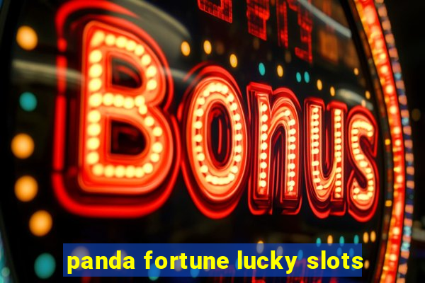 panda fortune lucky slots